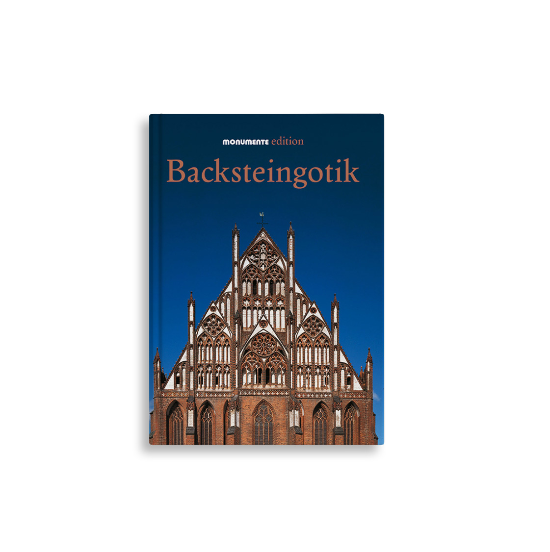 Backsteingotik | Kunst- und Kulturgeschichte | Bücher | Monumente