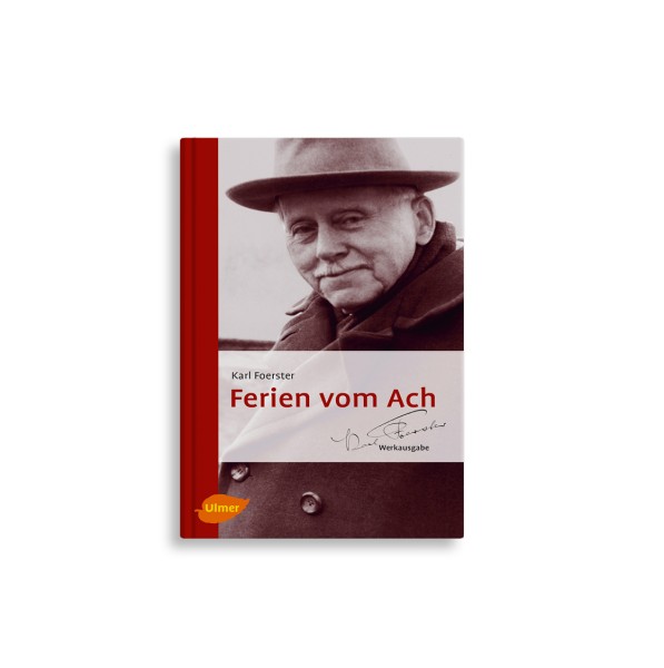 Karl Foerster - Ferien vom Ach